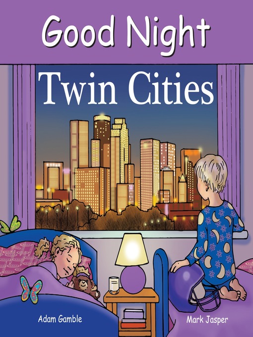 Title details for Good Night Twin Cities by Adam Gamble - Available